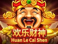 Huan Le Cai Shen